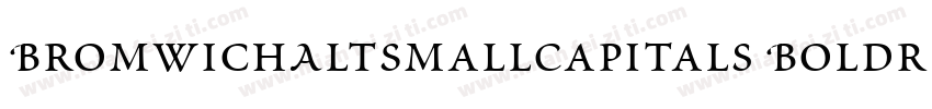 BromwichAltSmallCapitals Boldr字体转换